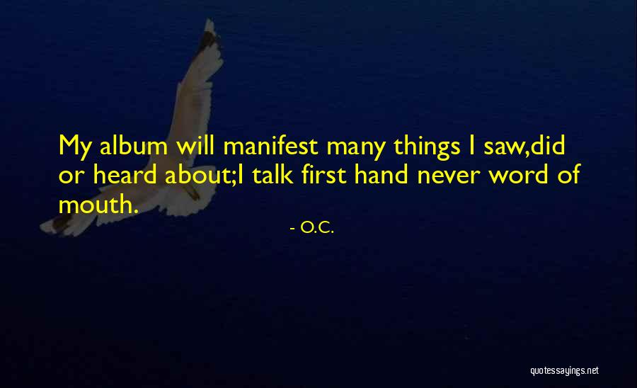 Hand Saw Quotes By O.C. Hand Saw Quotes By O.C.