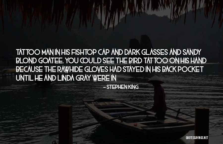 Hand Tattoo Quotes By Stephen King
