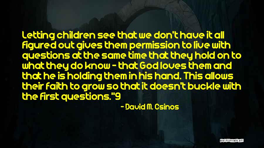 Hand That Gives Quotes By David M. Csinos Hand That Gives Quotes By David M. Csinos