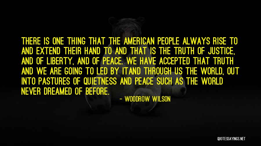 Hand Through Quotes By Woodrow Wilson Hand Through Quotes By Woodrow Wilson