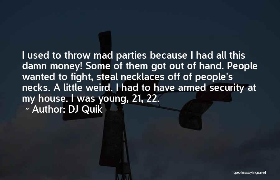 Hand To Hand Fighting Quotes By DJ Quik