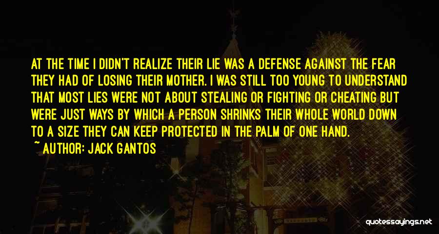 Hand To Hand Fighting Quotes By Jack Gantos