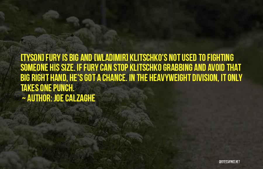 Hand To Hand Fighting Quotes By Joe Calzaghe