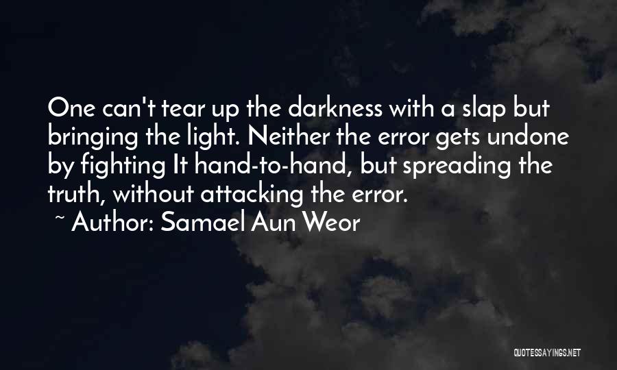 Hand To Hand Fighting Quotes By Samael Aun Weor