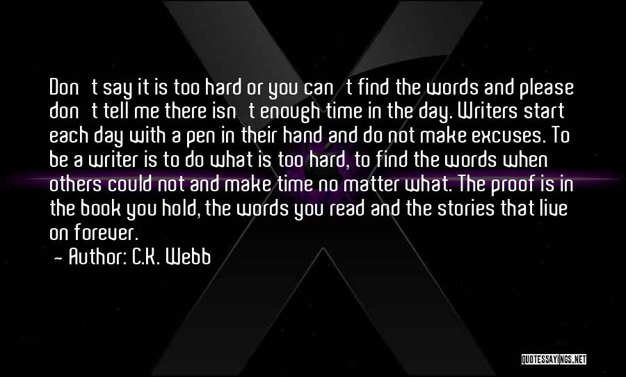 Hand To Hold Quotes By C.K. Webb