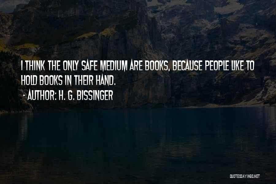 Hand To Hold Quotes By H. G. Bissinger