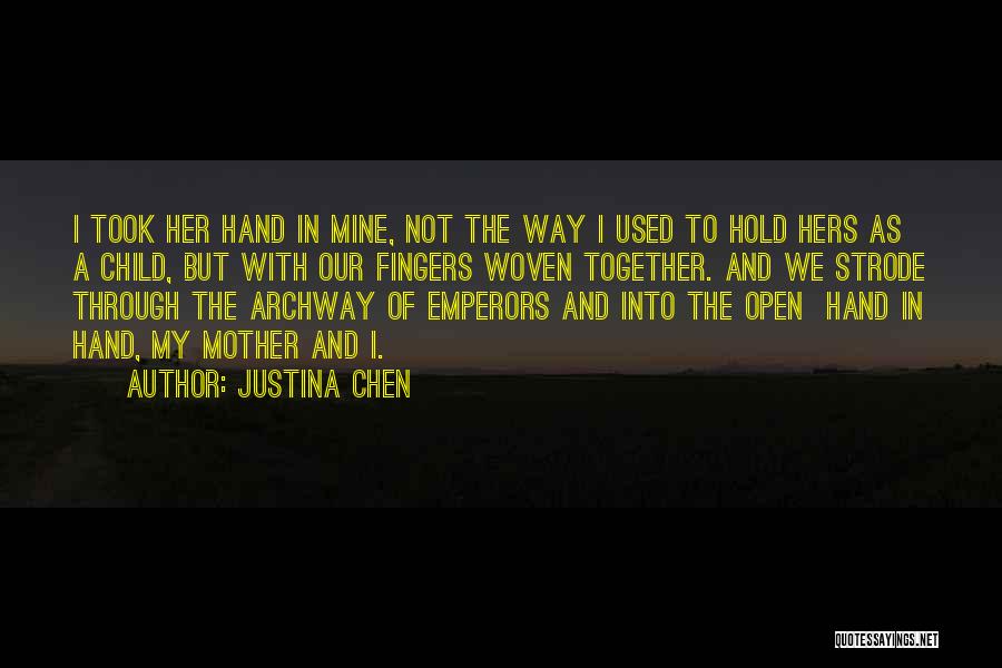 Hand To Hold Quotes By Justina Chen