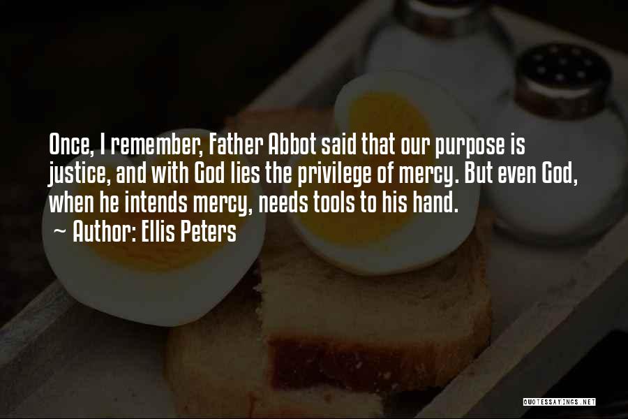 Hand Tools Quotes By Ellis Peters