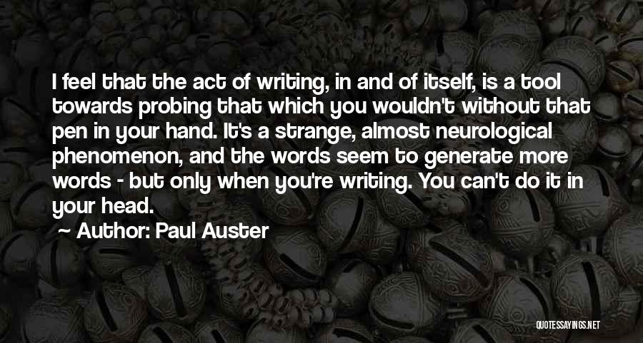 Hand Tools Quotes By Paul Auster