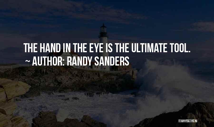 Hand Tools Quotes By Randy Sanders