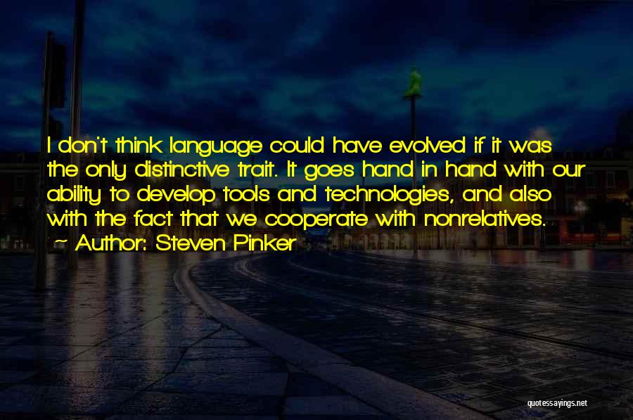 Hand Tools Quotes By Steven Pinker