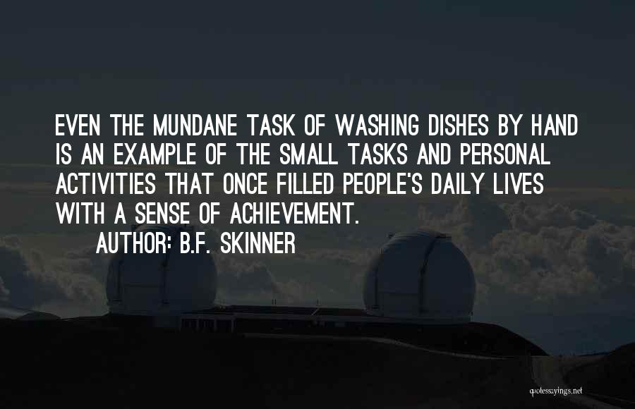 Hand Washing Quotes By B.F. Skinner