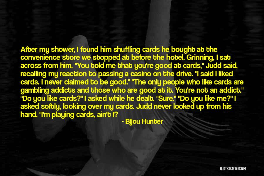 Hand Your Dealt Quotes By Bijou Hunter Hand Your Dealt Quotes By Bijou Hunter