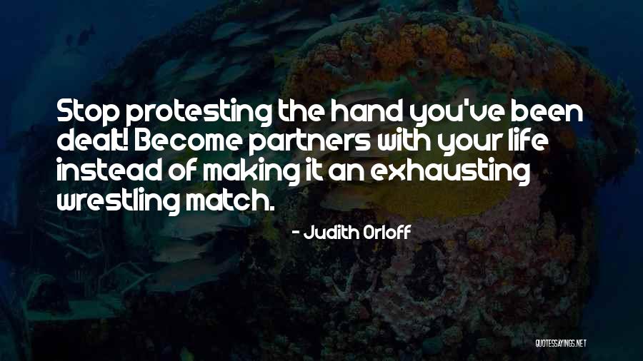 Hand Your Dealt Quotes By Judith Orloff Hand Your Dealt Quotes By Judith Orloff