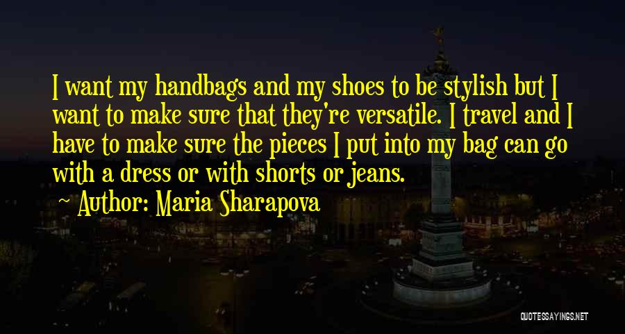 Handbags And Shoes Quotes By Maria Sharapova