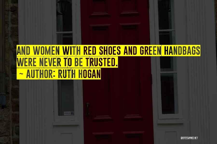 Handbags And Shoes Quotes By Ruth Hogan