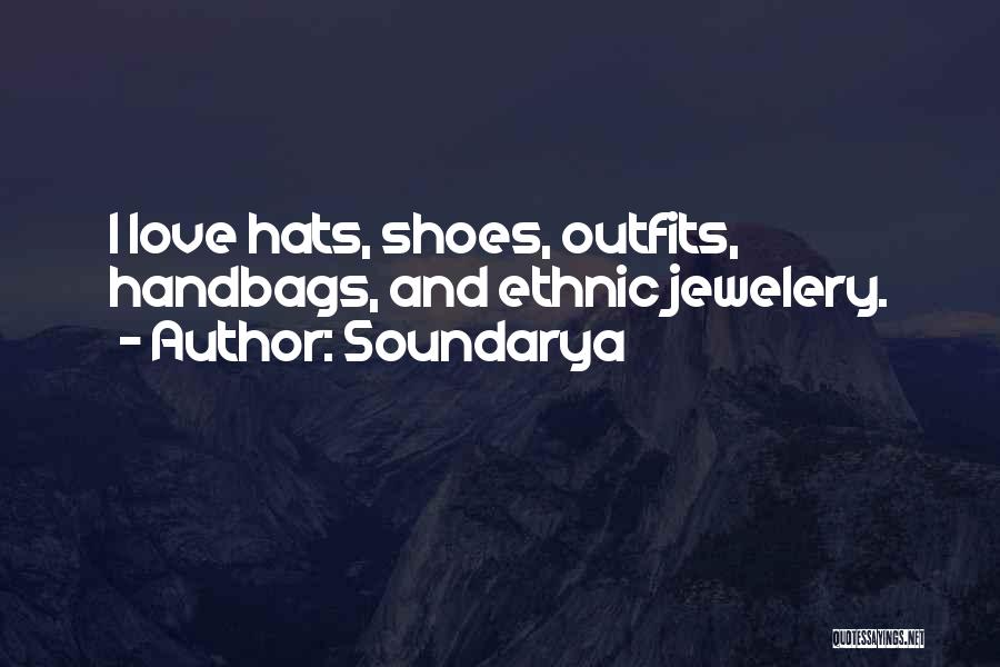 Handbags And Shoes Quotes By Soundarya