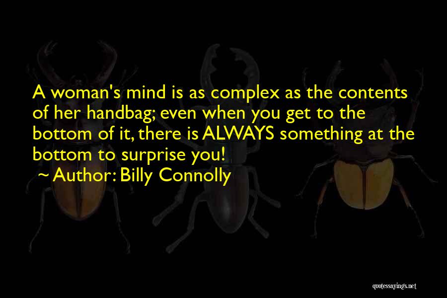 Handbags Quotes By Billy Connolly