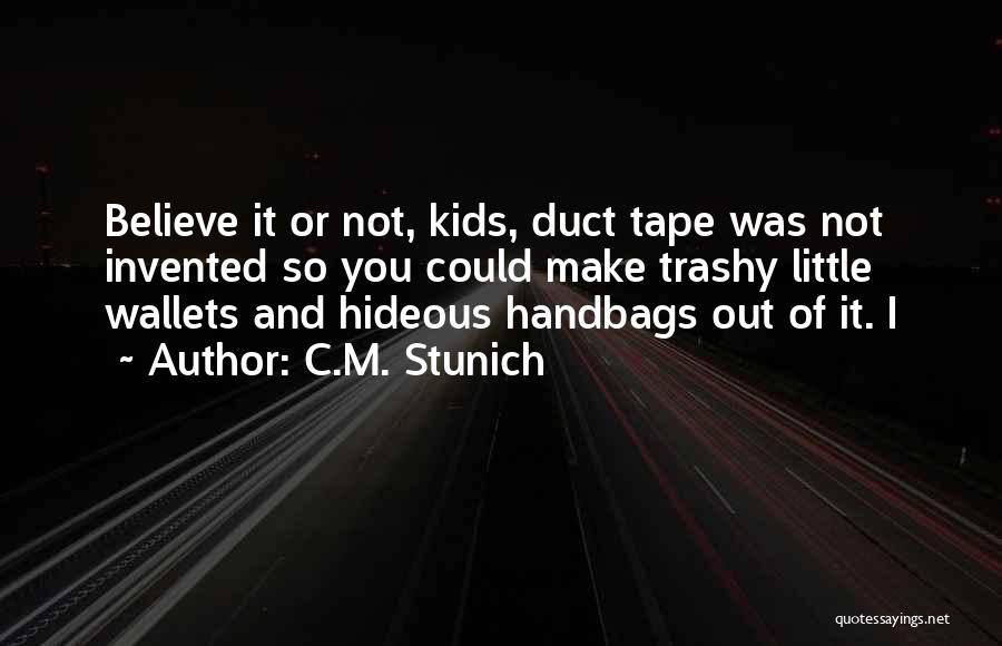 Handbags Quotes By C.M. Stunich