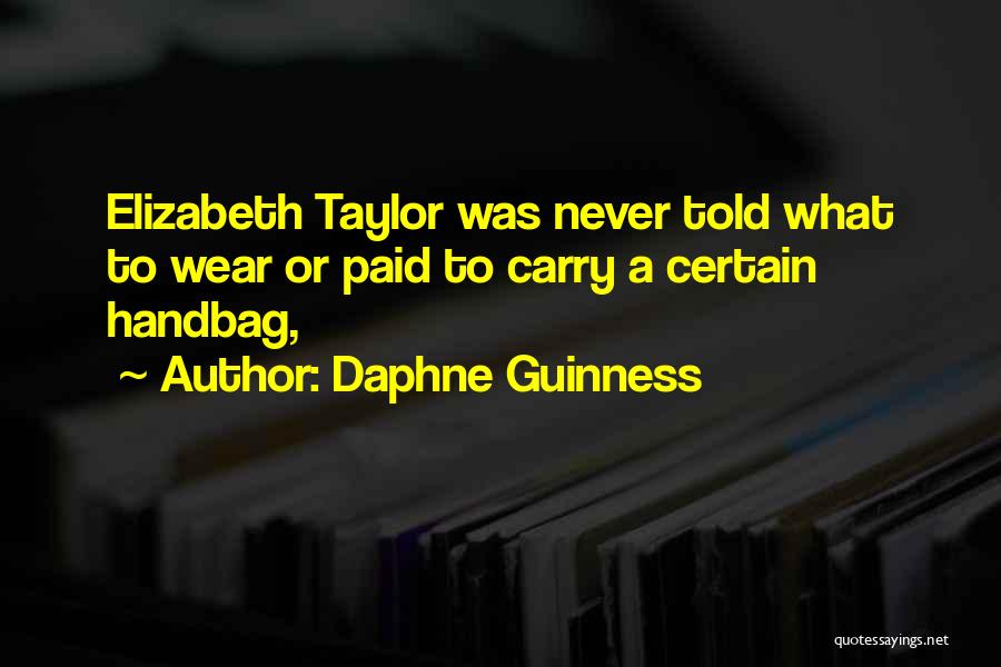 Handbags Quotes By Daphne Guinness