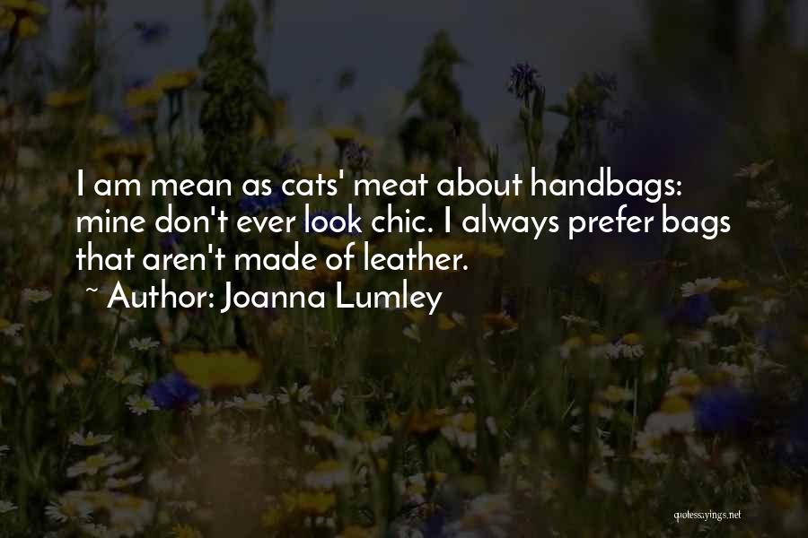 Handbags Quotes By Joanna Lumley