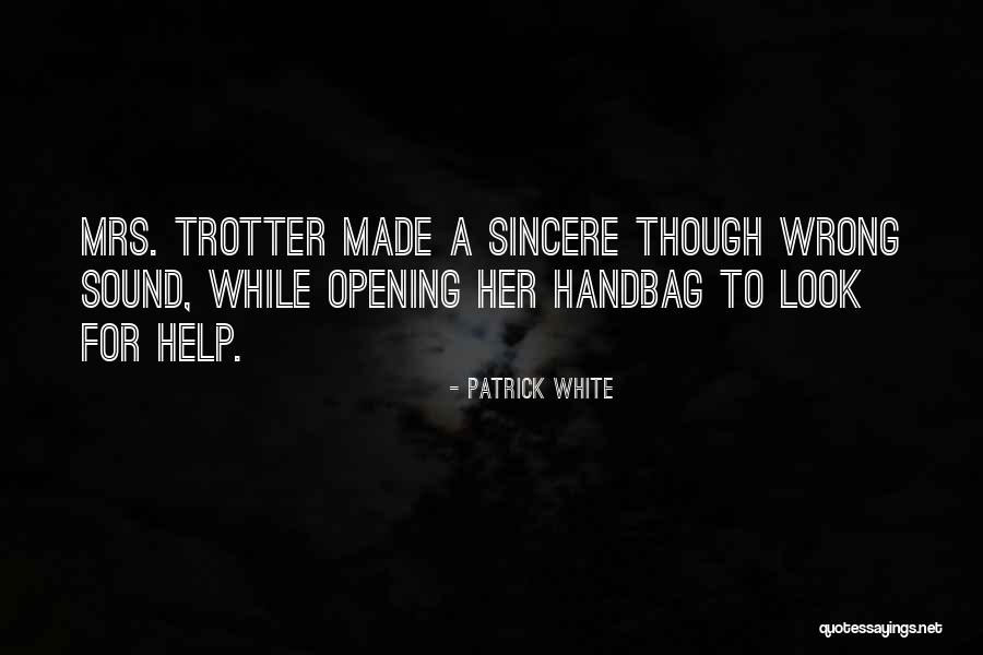 Handbags Quotes By Patrick White