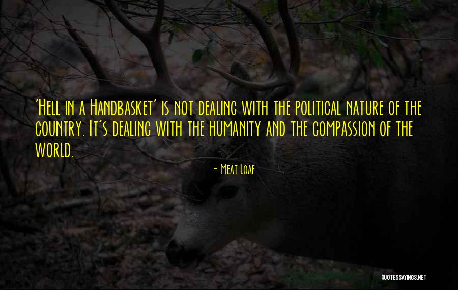 Handbasket Quotes By Meat Loaf Handbasket Quotes By Meat Loaf