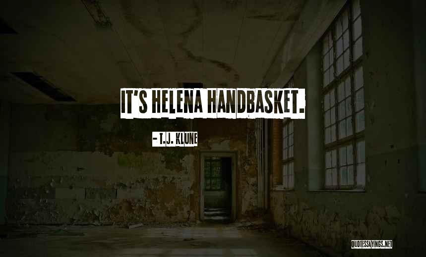 Handbasket Quotes By T.J. Klune Handbasket Quotes By T.J. Klune