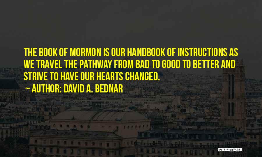 Handbook Quotes By David A. Bednar