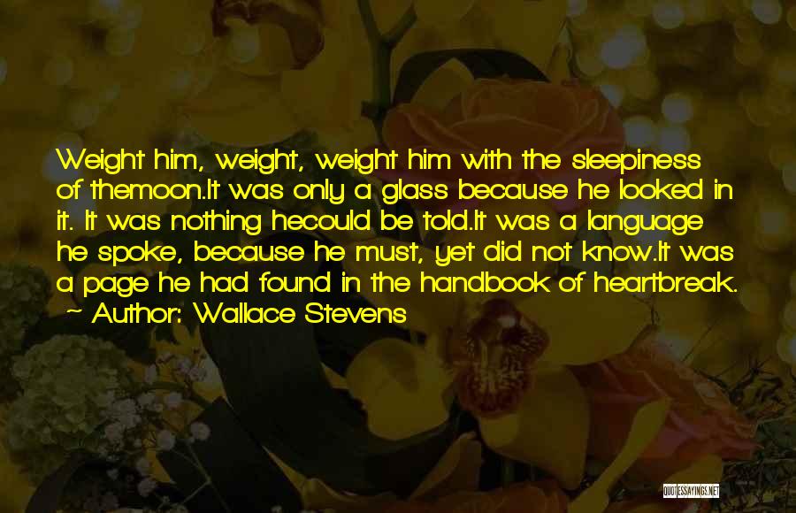 Handbook Quotes By Wallace Stevens