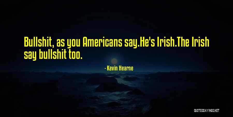 Handbridge Life Quotes By Kevin Hearne Handbridge Life Quotes By Kevin Hearne
