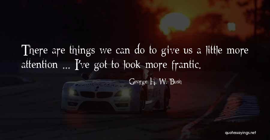 Handcuffed Women Quotes By George H. W. Bush Handcuffed Women Quotes By George H. W. Bush