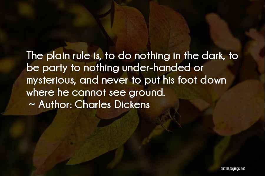 Handed Quotes By Charles Dickens