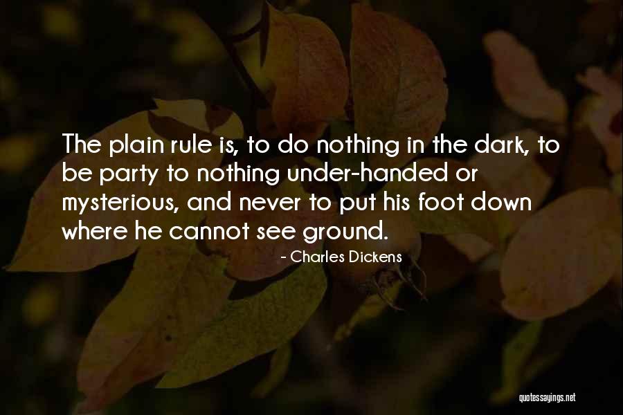 Handed Quotes By Charles Dickens