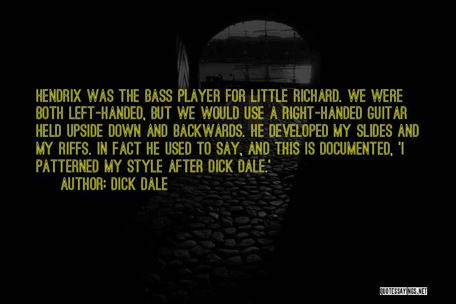 Handed Quotes By Dick Dale