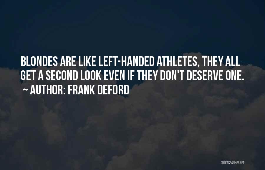 Handed Quotes By Frank Deford