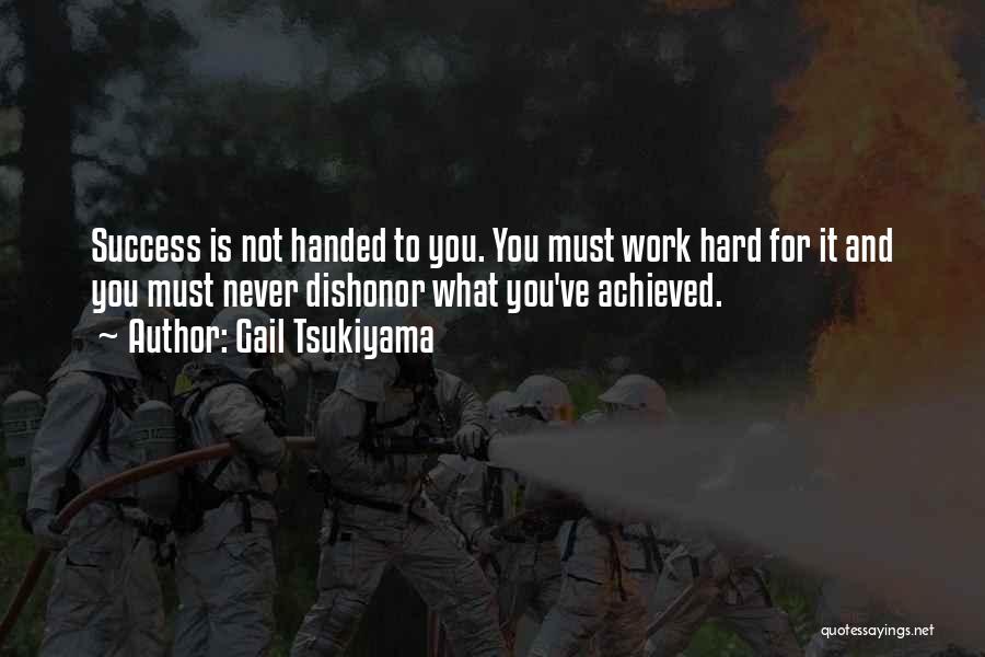 Handed To You Quotes By Gail Tsukiyama