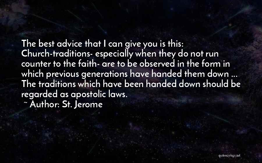 Handed To You Quotes By St. Jerome