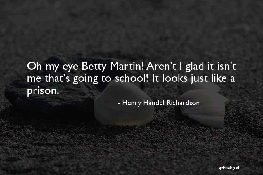 Handel Richardson Quotes By Henry Handel Richardson Handel Richardson Quotes By Henry Handel Richardson