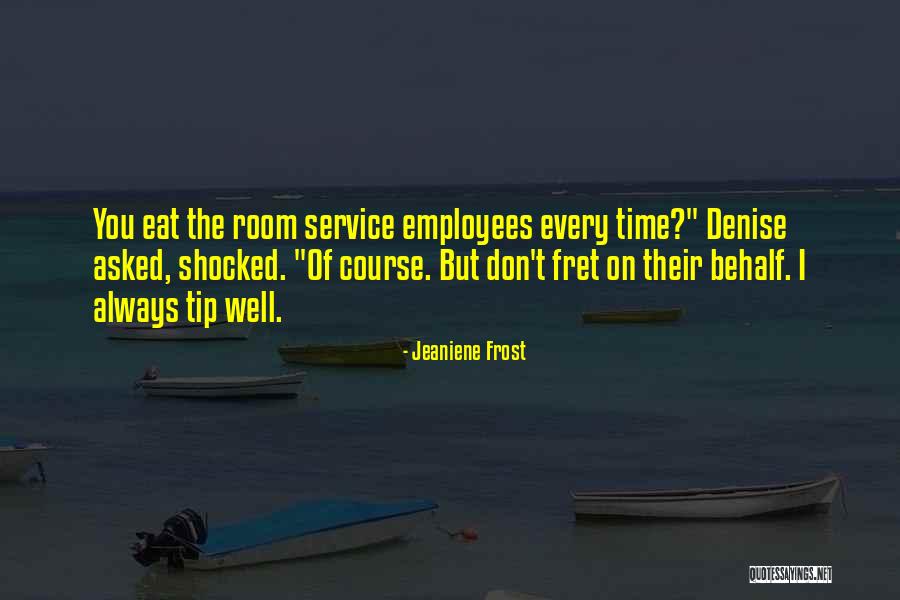 Handel Richardson Quotes By Jeaniene Frost Handel Richardson Quotes By Jeaniene Frost