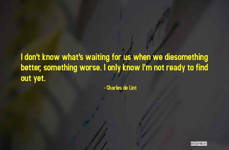 Handfield Nichols Quotes By Charles De Lint Handfield Nichols Quotes By Charles De Lint