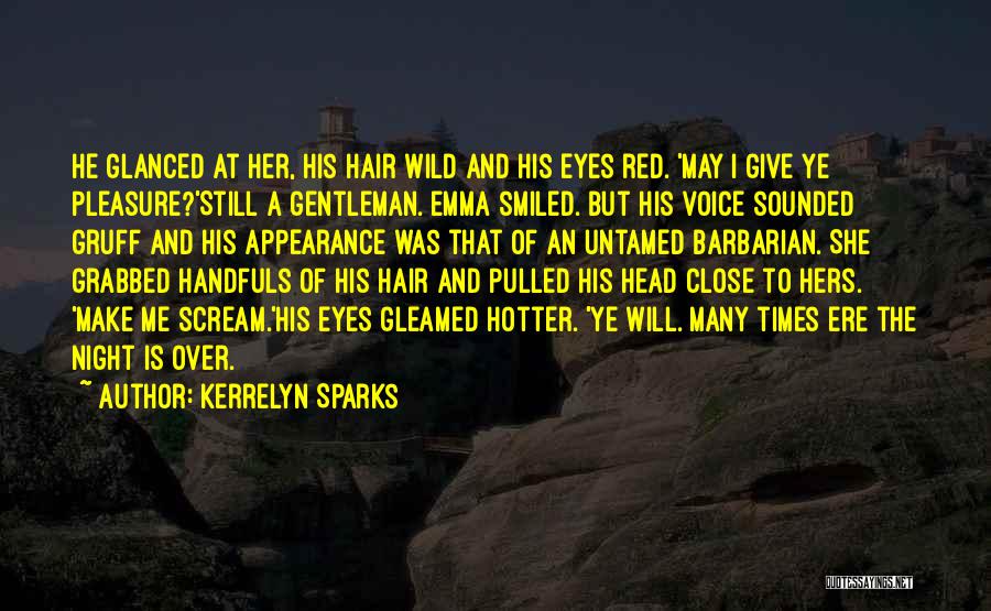 Handfuls Quotes By Kerrelyn Sparks