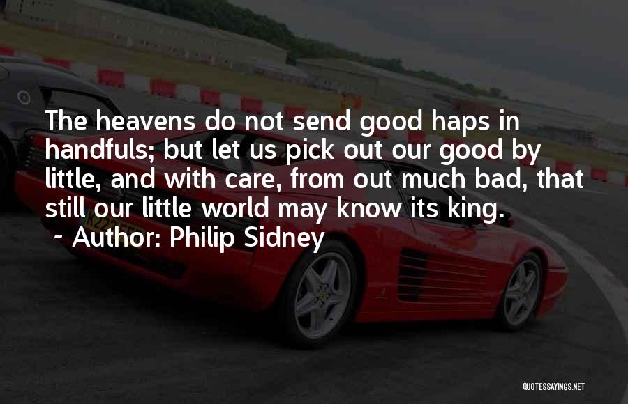 Handfuls Quotes By Philip Sidney