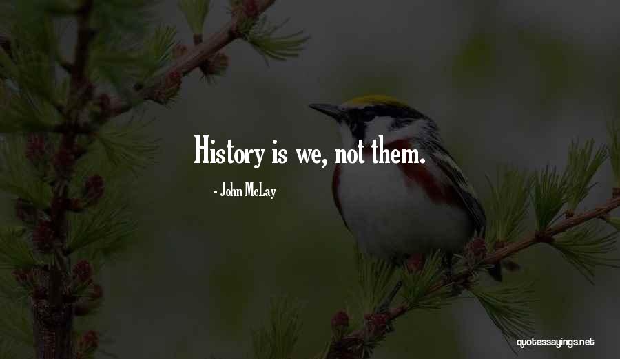 Handgelenk Quotes By John McLay