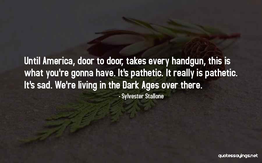 Handgun Quotes By Sylvester Stallone Handgun Quotes By Sylvester Stallone