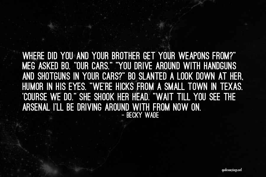 Handguns Quotes By Becky Wade Handguns Quotes By Becky Wade