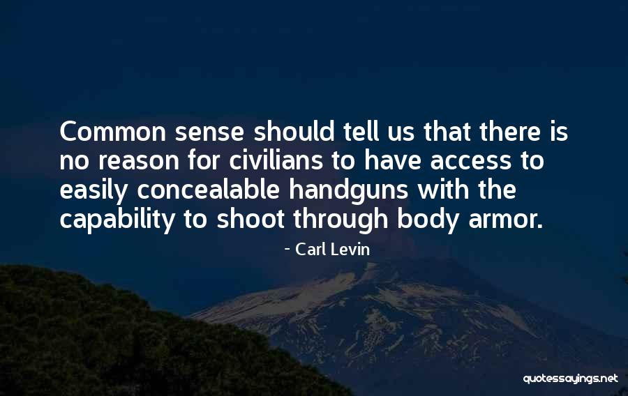 Handguns Quotes By Carl Levin Handguns Quotes By Carl Levin