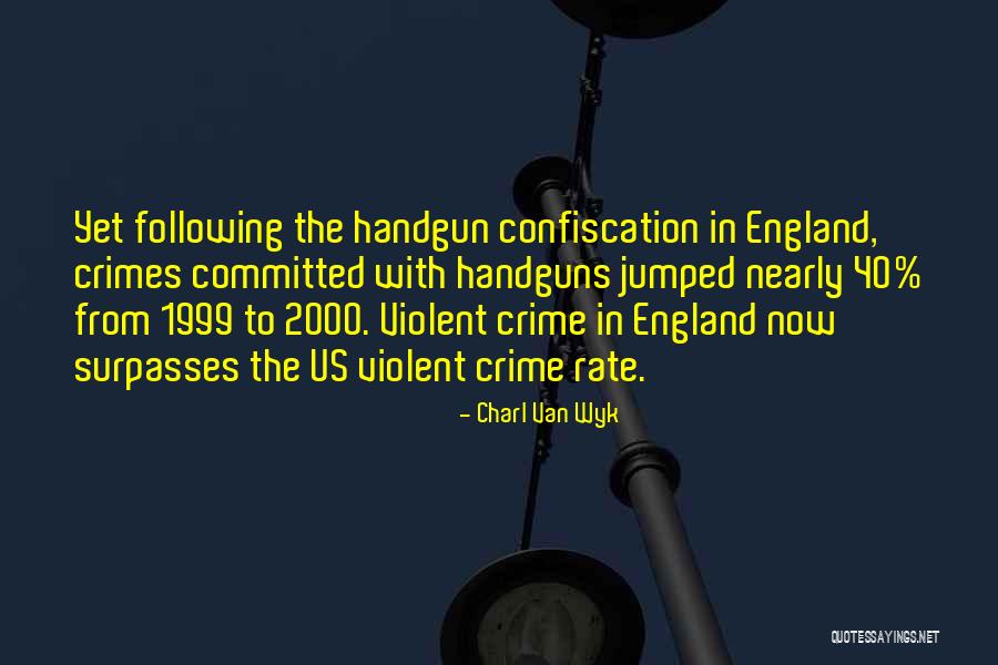Handguns Quotes By Charl Van Wyk Handguns Quotes By Charl Van Wyk