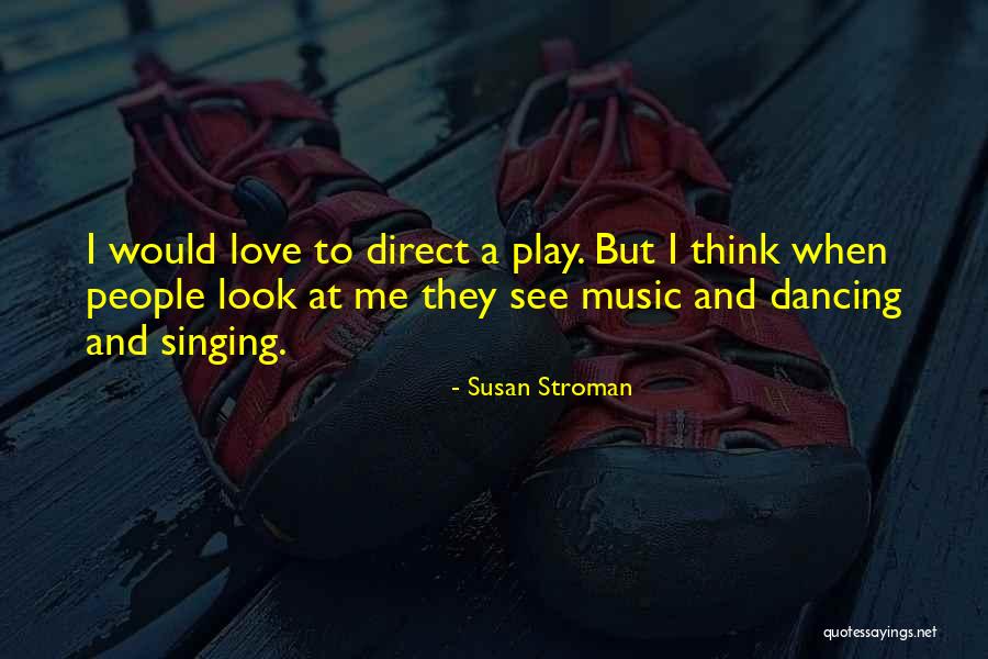 Handheld Games Quotes By Susan Stroman Handheld Games Quotes By Susan Stroman