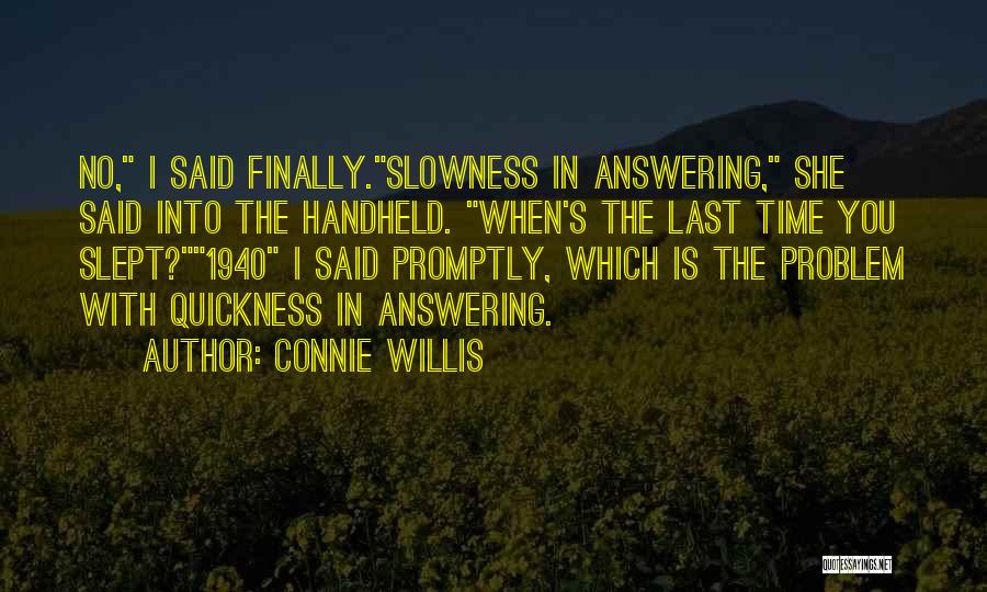 Handheld Quotes By Connie Willis